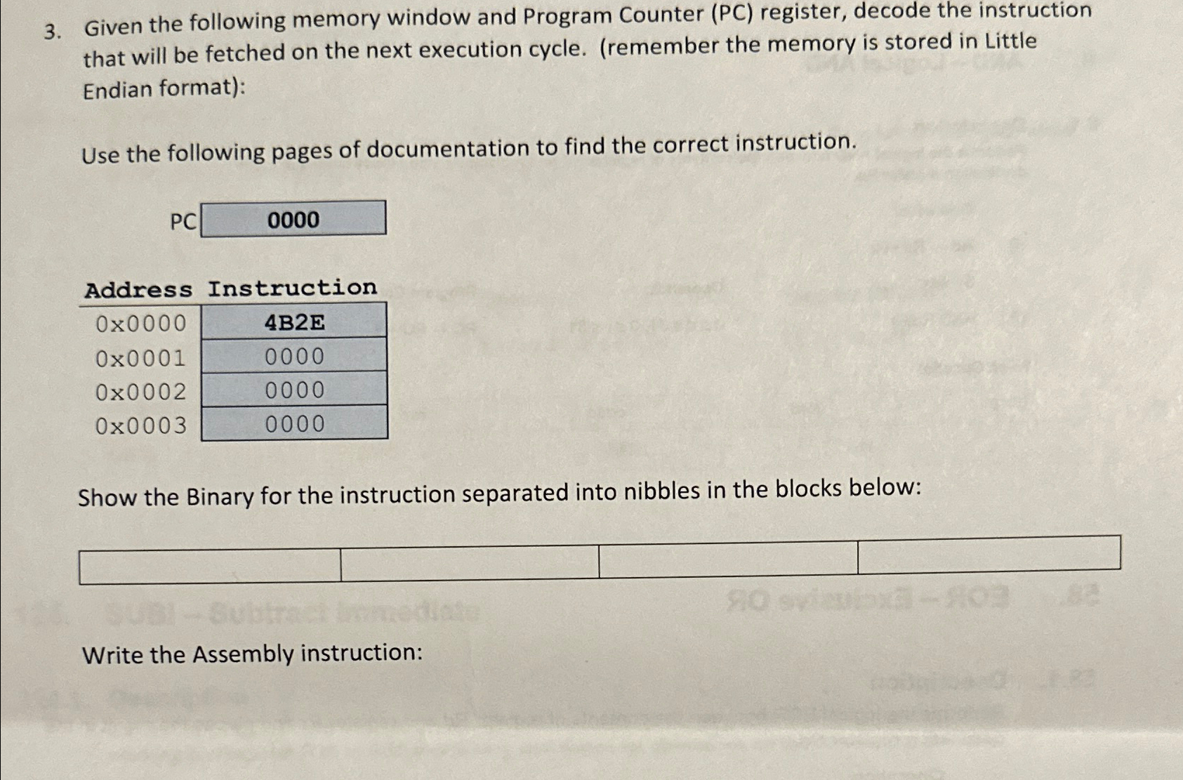  Given the following memory window and Program Counter (PC) register, decode