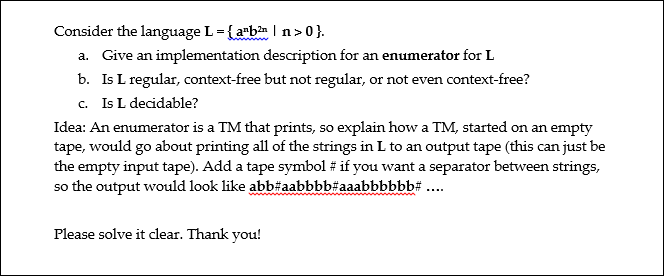 Consider the language L = { anba I n > 0