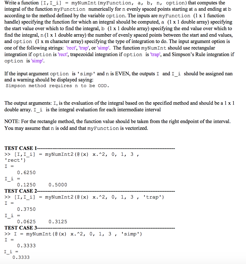  MATLAB. if it is easier to write, the input myFunction can