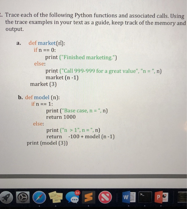  . Trace each of the following Python functions and associated calls.