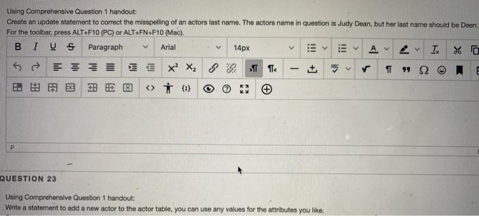 need help with both questions please Using Comprehensive Question 1 handout: Create