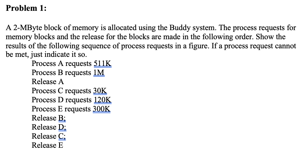  Problem 1: A 2-MByte block of memory is allocated using the