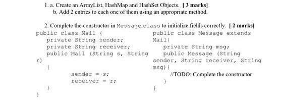 Programming its purpose 1. a. Create an ArrayList, HashMap and HashSet Objects.