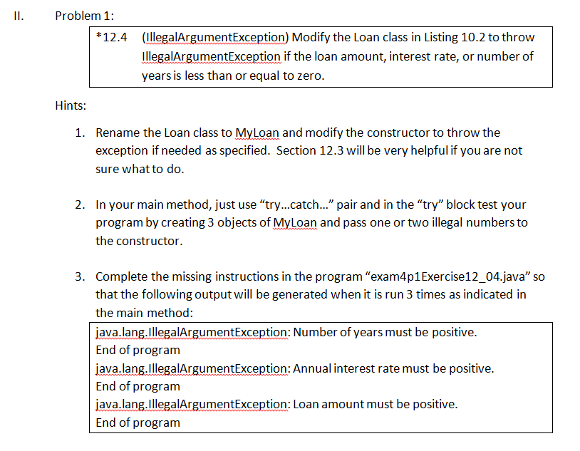 Using Java CODE DOWN BELOW --------------------------------------------------------------------------------------------------------------------------------- public class exam4p1 { public static