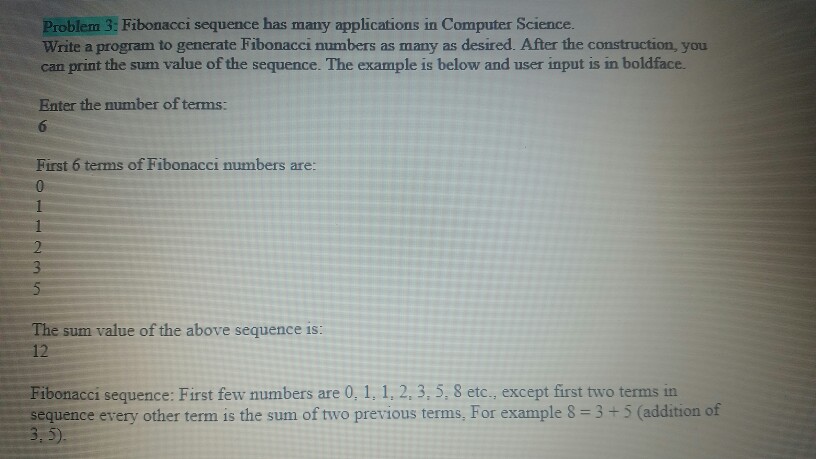 using c programming Fibonacci sequence has many applications in Computer Science.