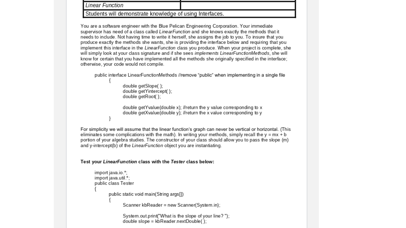 Please answer using **JAVA** Linear Function Students will demonstrate knowledge of using