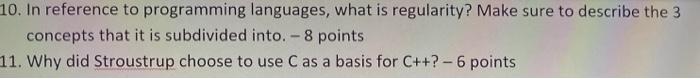  10. In reference to programming languages, what is regularity? Make sure