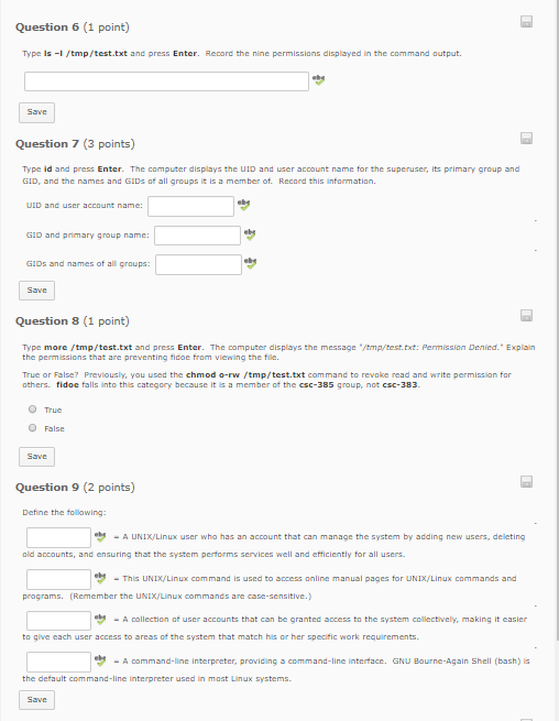 These questions involve the linux operating system. Please complete the questions that