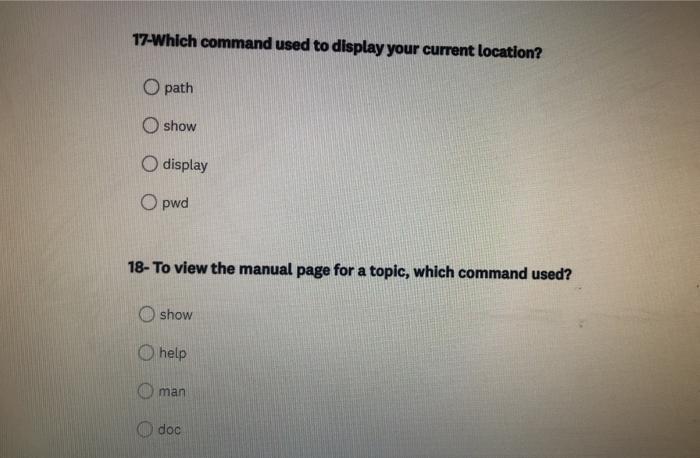  17-Which command used to display your current location? O path show