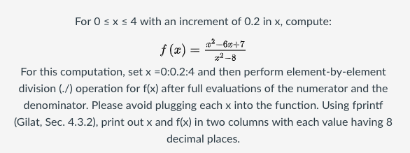 I need help with this problem USING MATLAB.......... For O s x