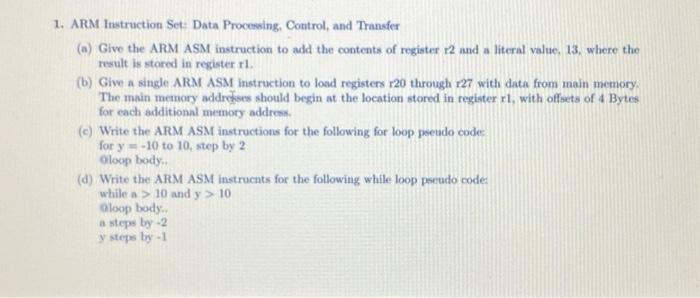  1. ARM Instruction Set: Data Processing, Control, and Transfer (e) Give