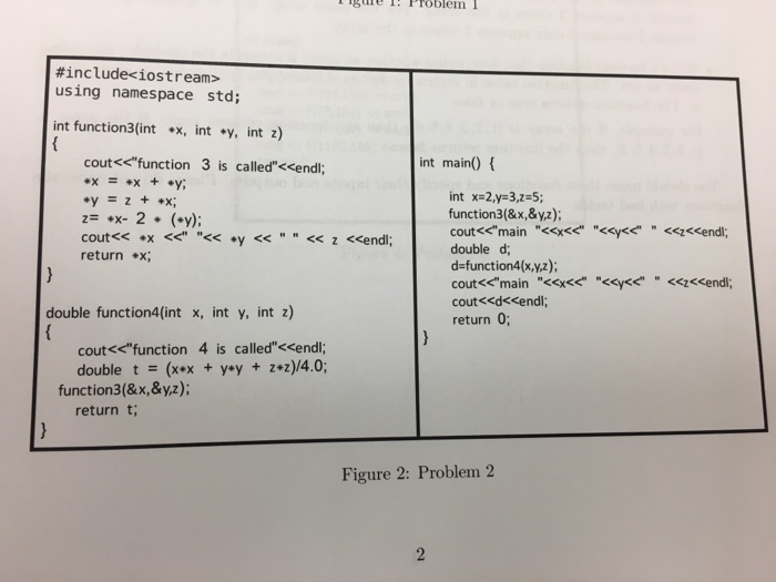  #include using namespace std: int function1(int *x, int *y, int z)