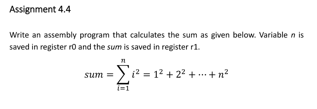 Use KEIL (ARM) coding to solve this problem. Assignment 4.4 Write an