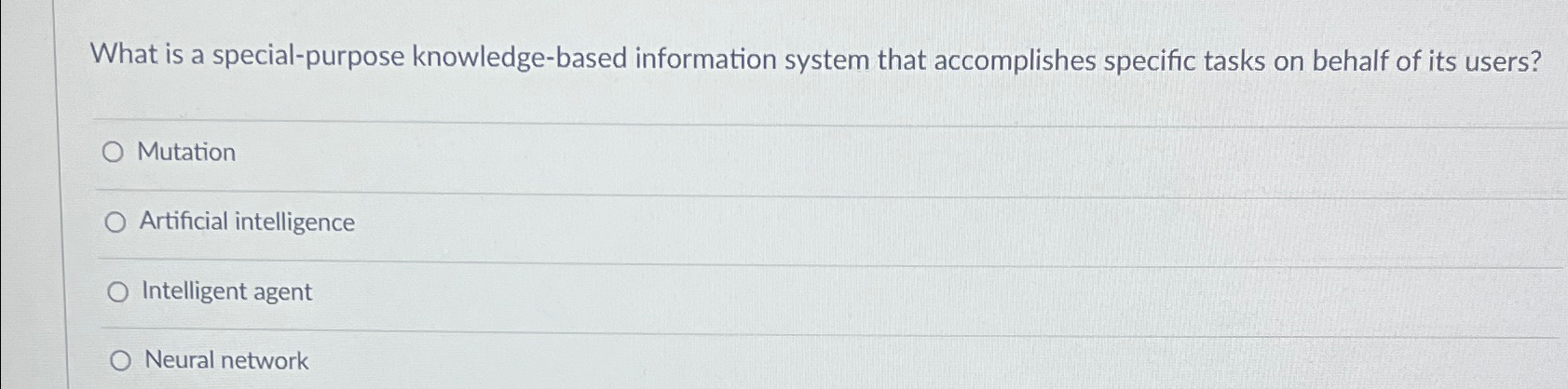  What is a special-purpose knowledge-based information system that accomplishes specific tasks