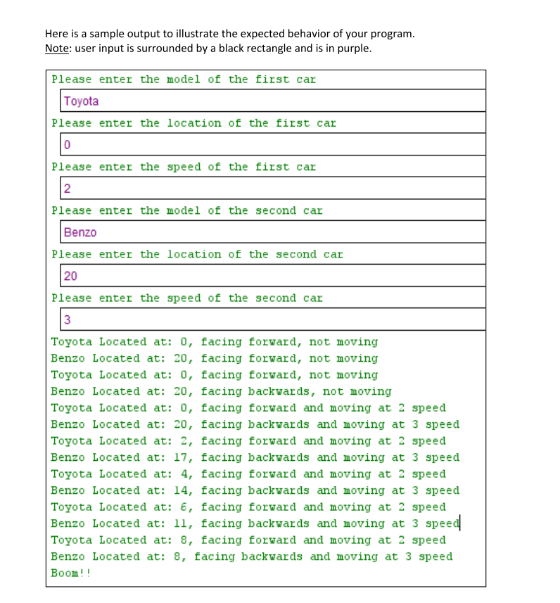 You will create two classes Car and RaceLane. Your main method will