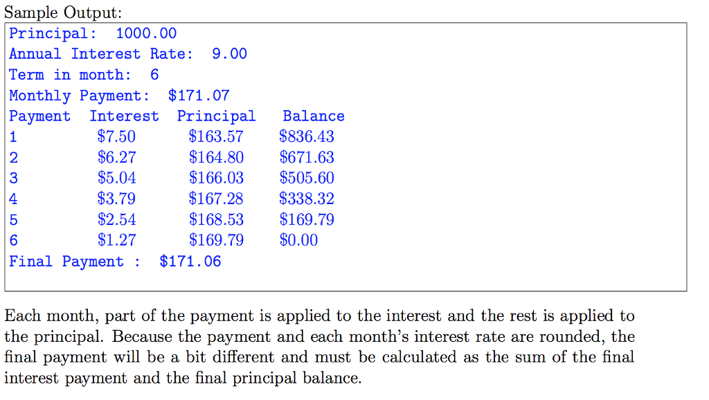 a customized loan amortization table. Your program will prompt the user to