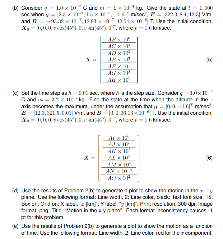 numeric integrator. (a) Consider q = 1.0 x 10C and m =