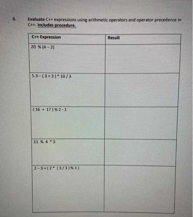  11 Evaluate C++ expressions using arithmetic operators and operator precedence in