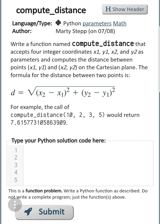  compute distance H Show Header Language/Type: Python parameters Math Author: Marty