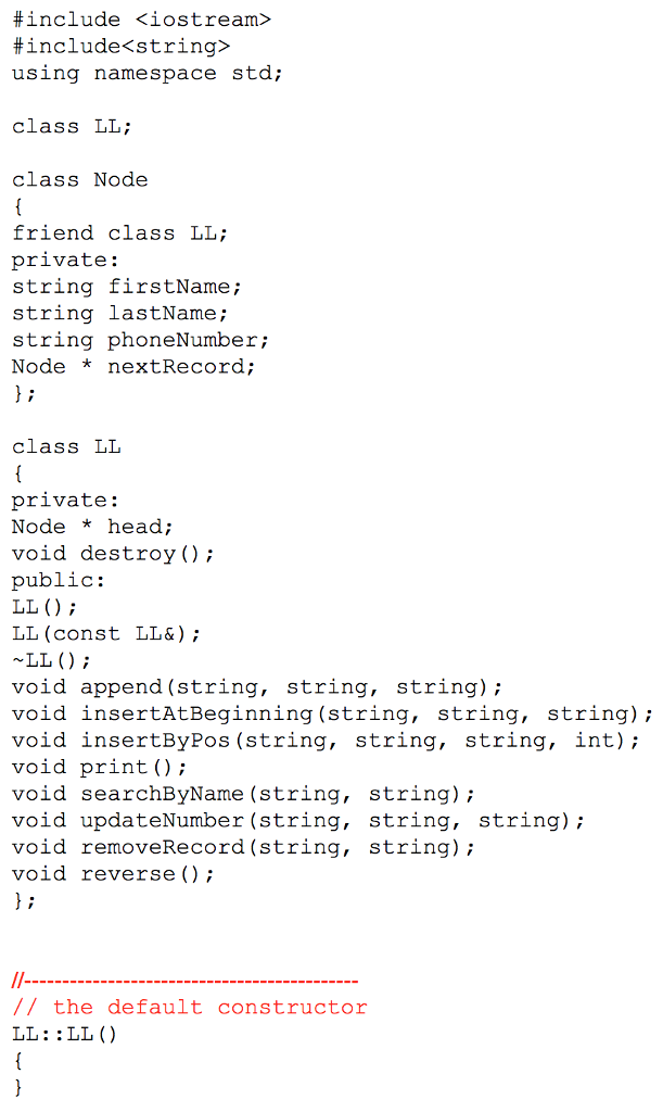C++ Linked Lists Complete program with help of comments Code: #include #include