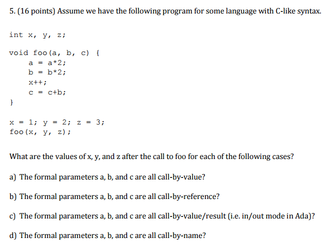 Assume we have the following program for some language with C-like