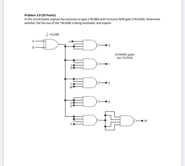 Problem 3.0 (20 points) In the circuit below replace the exclusive