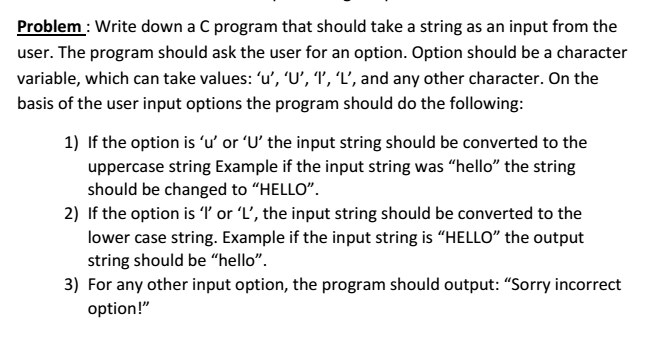  Write down a C program that should take a string as