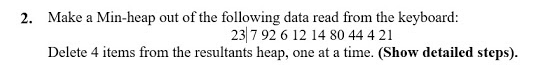 PLEASE do it by writing/drawing step by step. Also, show reheap up/down