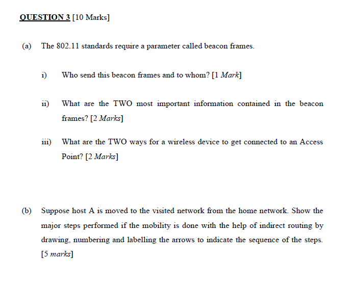PLEASE HURRY, ONLY 45MIN HAVE. PLEASE QUESTION 3 [10 Marks] (a) The