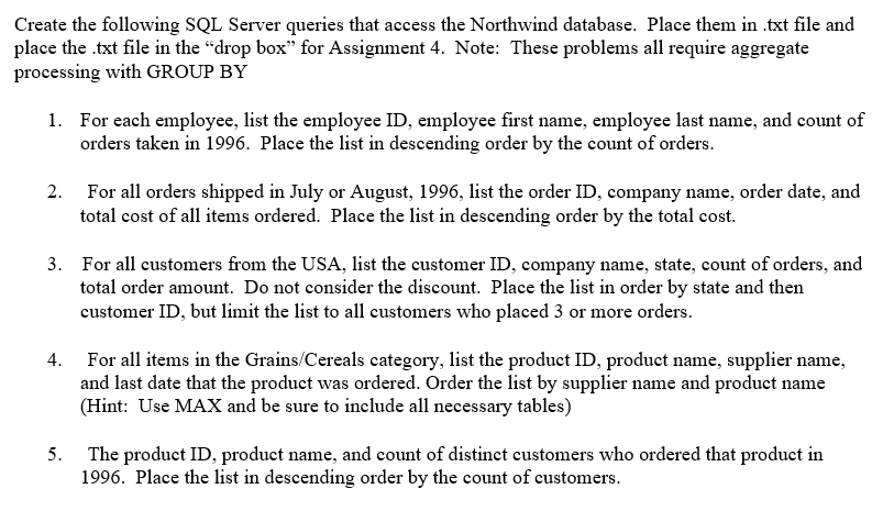 Principles of Database Management Create the following SQL Server queries that access