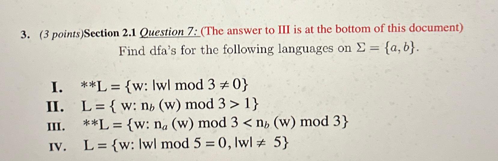  (3 points)Section 2.1 Question 7: (The answer to III is at