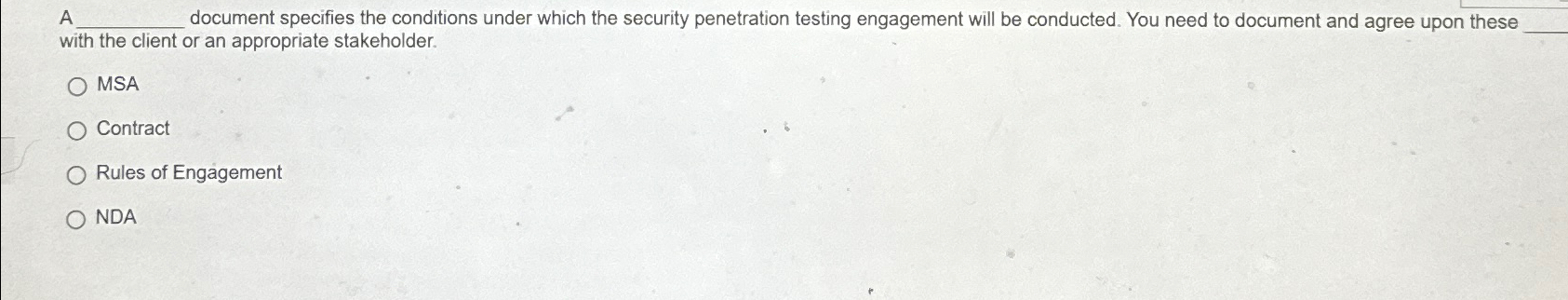  A document specifies the conditions under which the security penetration testing