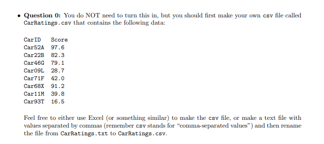 \ Question 0: You do NOT need to turn this in, but