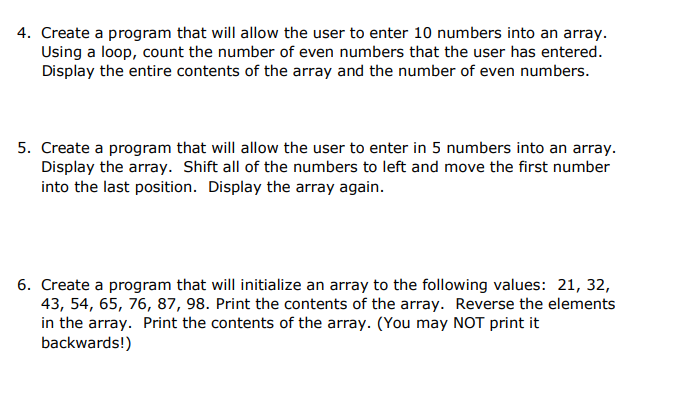  PLEASE TYPE THE CODE!! THANKS 4. Create a program that will