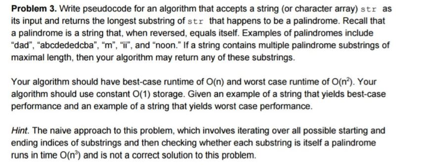  Write pseudocode for an algorithm that accepts a string (or character