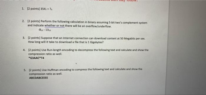  1. [2 points) 354) = ? 2. 12 points) Perform the