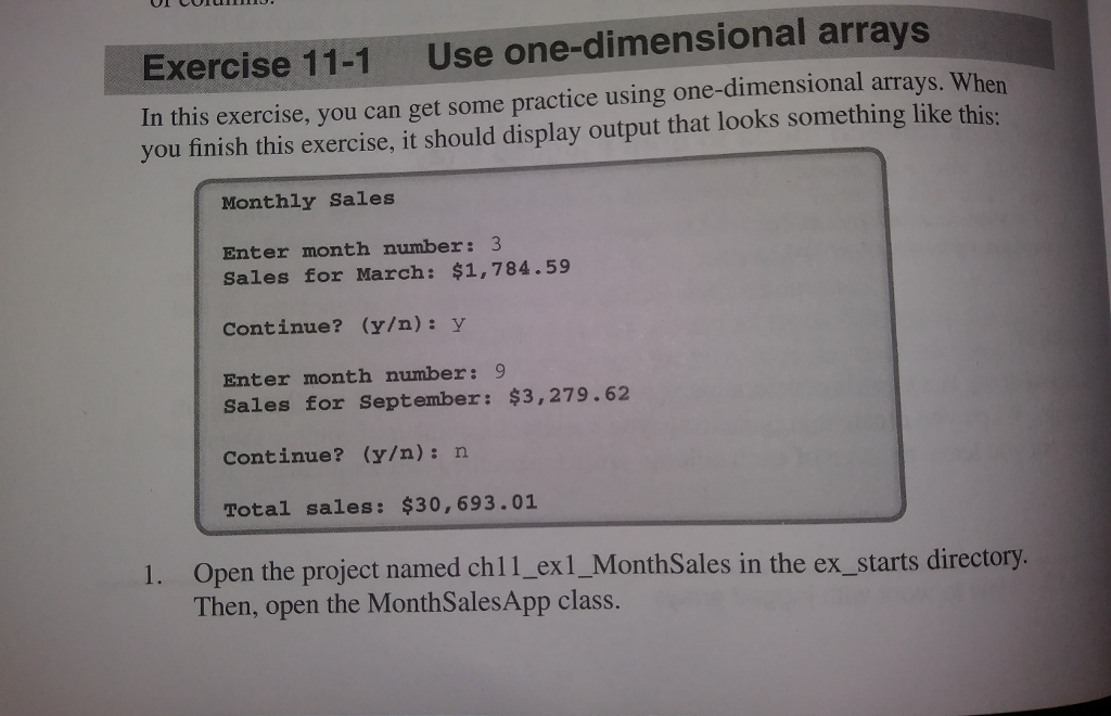 ' project ch11_ex1_MonthSales includes the two classes below MonthSelectorApp.java (MonthSalesApp) import java.text.NumberFormat;