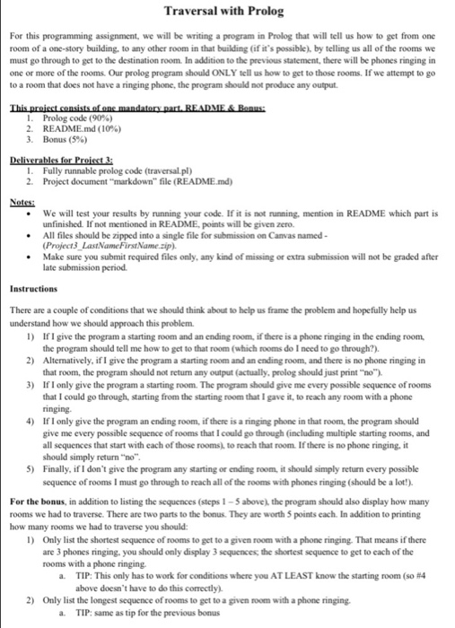  Prolog Programming Language Traversal with Prolog For this programming assignment, we