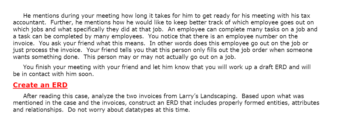 Larry's Landscaping Creating a New Database As a way to pay for