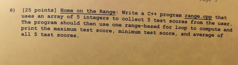  8) 125 points] Home on the Range: Write a c++ program