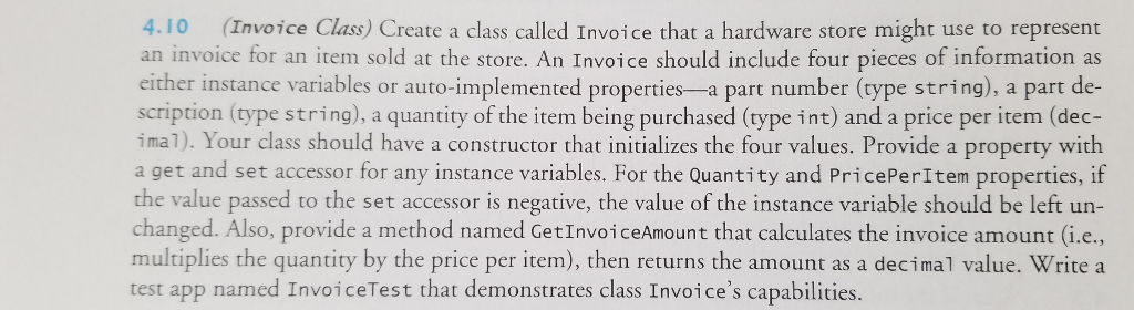  Visual C# 4.10 (Invoice Class) Create a class called Invoice that