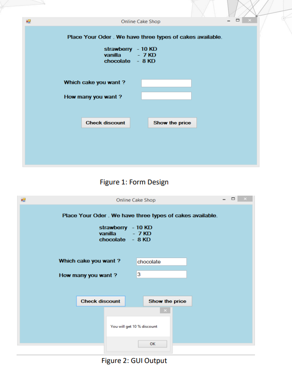 picture. Write C# program for an Online Cake Shop by doing the