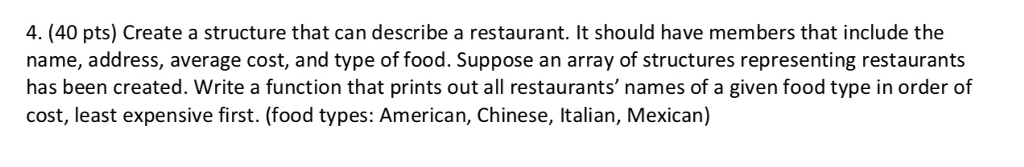 Program needs to be written in C and include comments. 4. (40