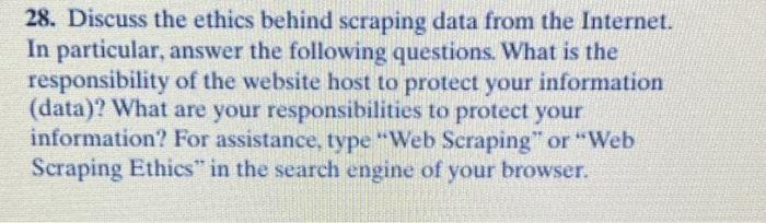  DO NOT SOLVE! POSTED WRONG QUESTION! :) 28. Discuss the ethics
