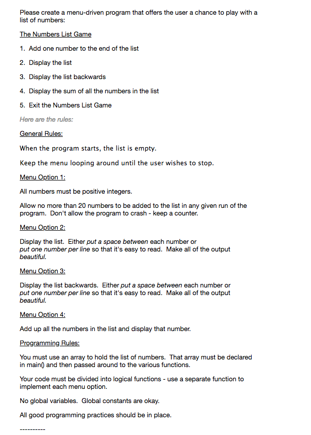  Use C++ and follow the rules. Use a While loop for