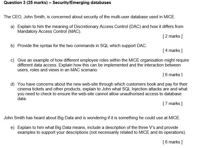 Question 3 (25 marks) - Security/Emerging databases The CEO, John Smith,