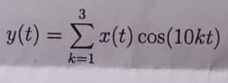 Y(w). b) The y(t) signal is applied to the input of an
