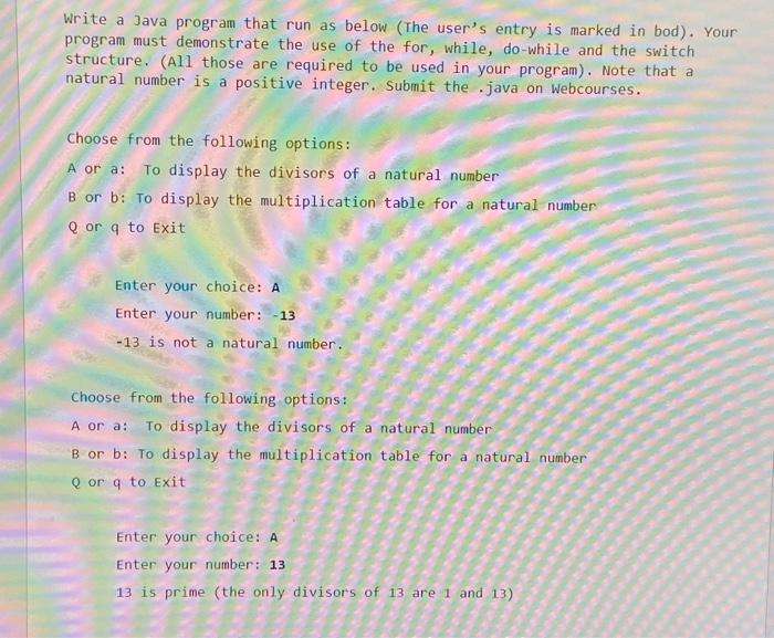  Write a Java program that run as below (The user's entry