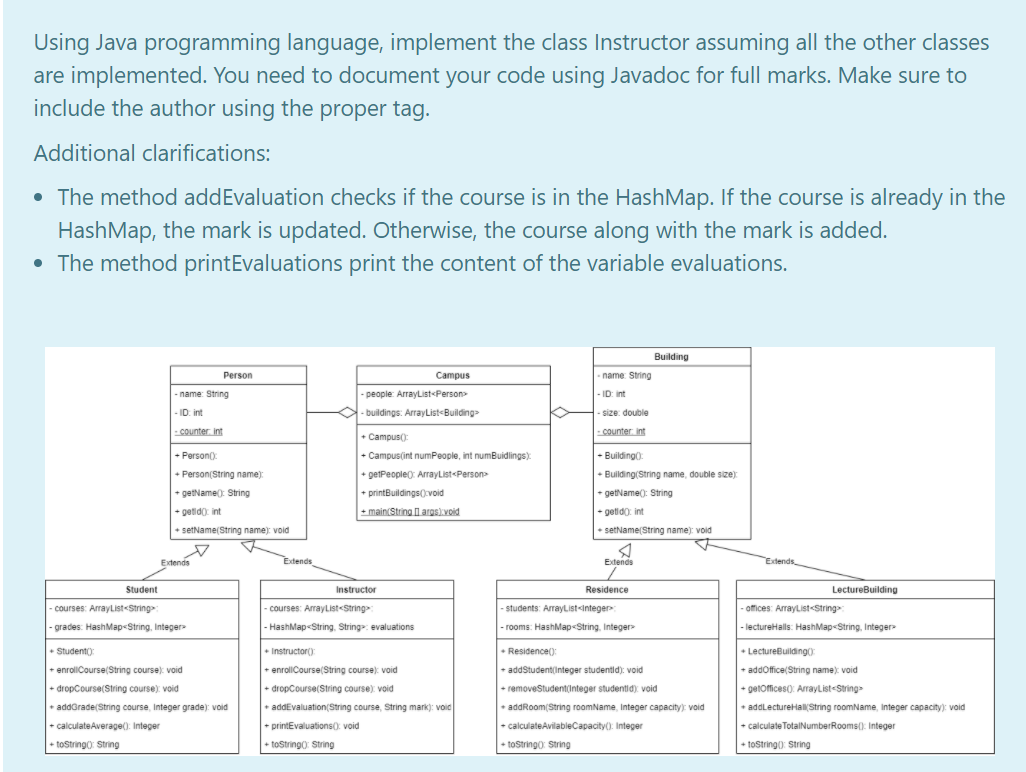  Using Java programming language, implement the class Instructor assuming all the