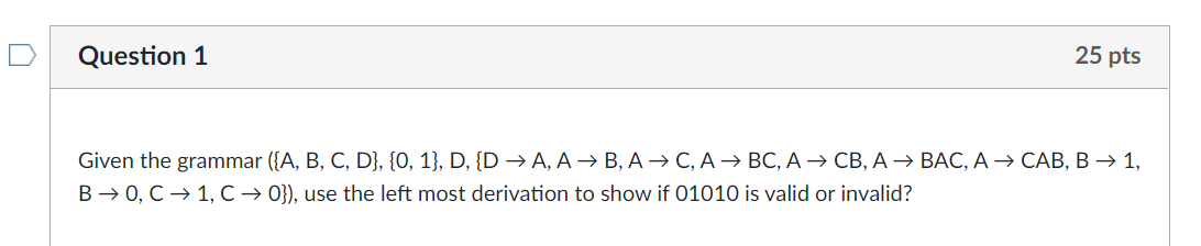 Please can u solve this asap. Question 1 25 pts Given the